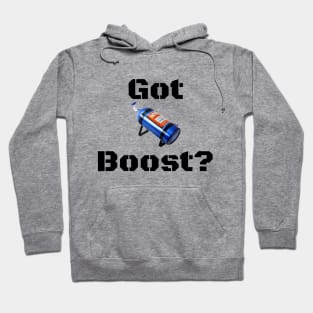 Got Boost? Hoodie